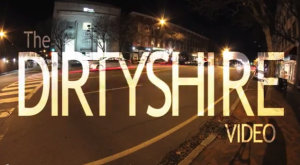 The Dirtyshire Video